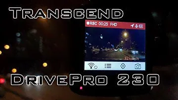 Transcend DrivePro 230 Video Sample & Features